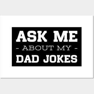 Ask Me About Dad Jokes Posters and Art